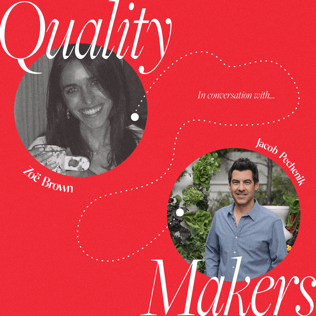 The Quality Makers Jacob Pechenik Interview The Quality Edit